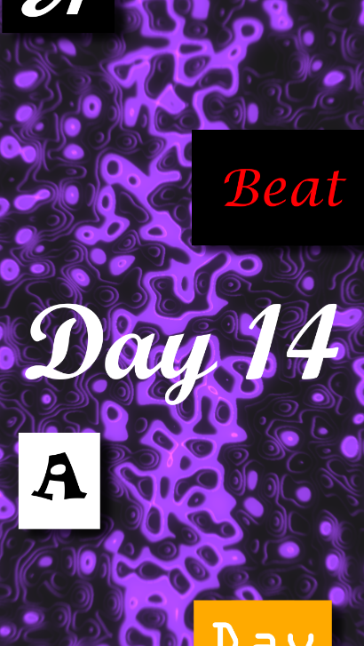 Day 14 - A Beat A Day Keeps The Doctor Away