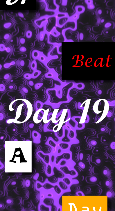 Day 19 - A Beat A Day Keeps The Doctor Away