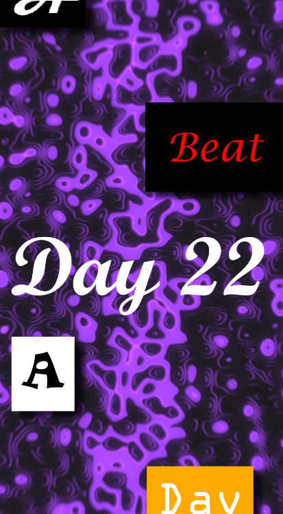 Day 22 - A Beat A Day Keeps The Doctor Away