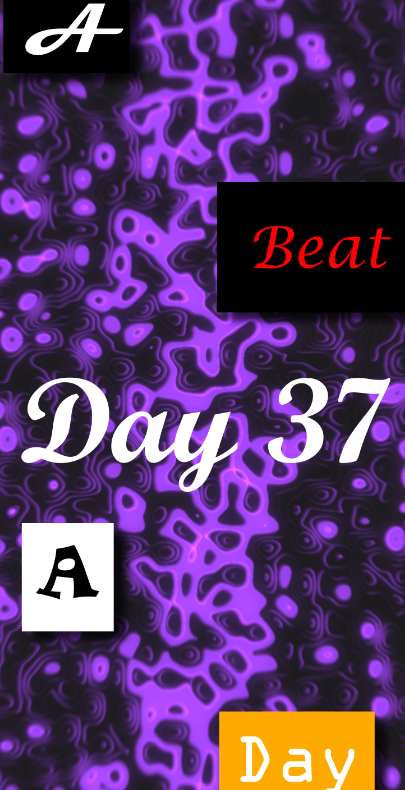Day 37 - A Beat A Day Keeps The Doctor Away